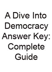 A Dive Into Democracy Answer Key: Complete Guide
