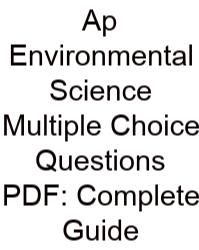 Ap Environmental Science Multiple Choice Questions PDF: Complete Guide
