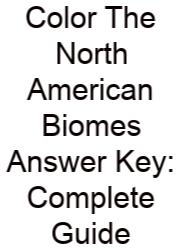 Color The North American Biomes Answer Key: Complete Guide