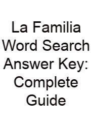 La Familia Word Search Answer Key: Complete Guide