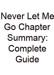 Never Let Me Go Chapter Summary: Complete Guide