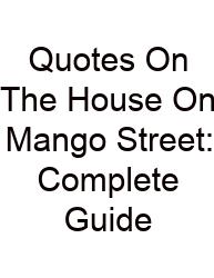 Quotes On The House On Mango Street: Complete Guide
