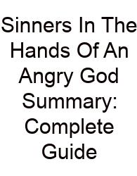 Sinners In The Hands Of An Angry God Summary: Complete Guide