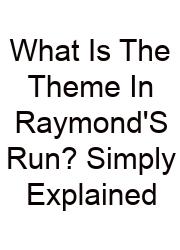 What Is The Theme In Raymond'S Run? Simply Explained